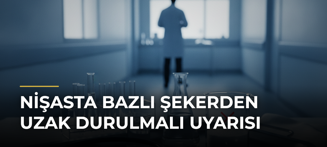 Nişasta Bazlı Şekerden Uzak Durulmalı Uyarısı - Mirat Haber