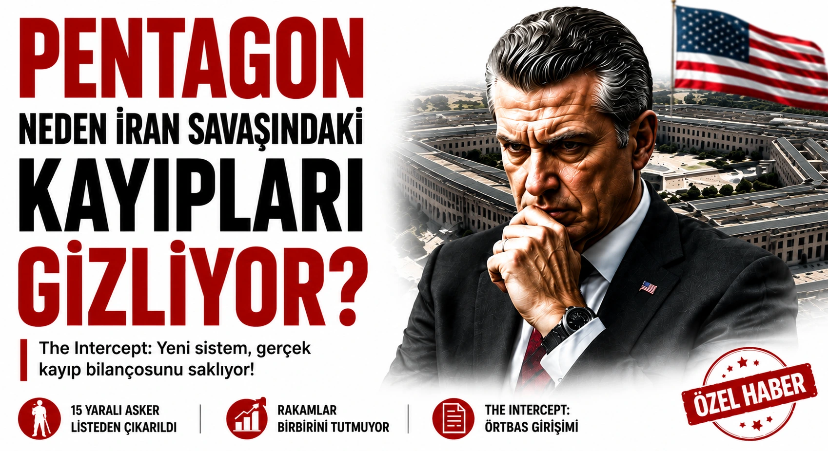 Pentagon İran Savaşındaki Kayıpları Neden Gizliyor?