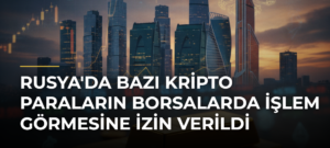 Rusya’da Bazı Kripto Paraların Borsalarda İşlem Görmesine İzin Verildi