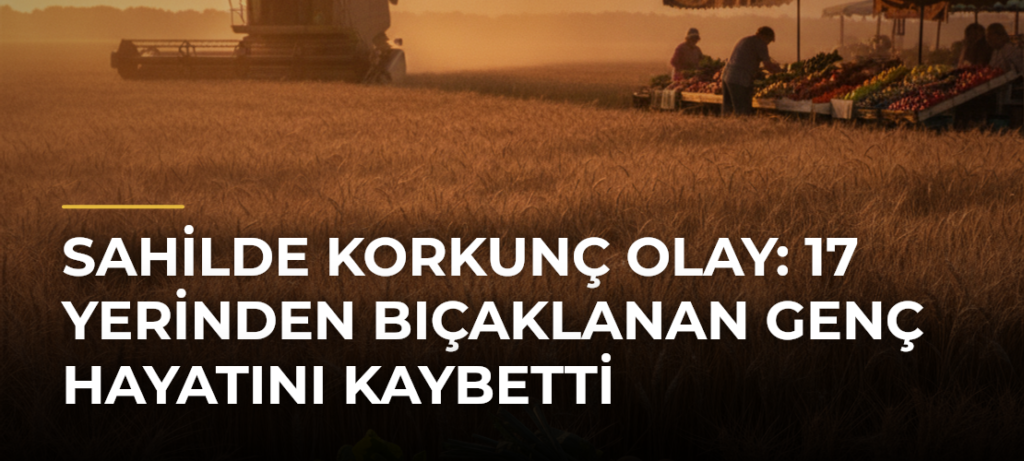 Sahilde korkunç olay: 17 yerinden bıçaklanan genç hayatını kaybetti