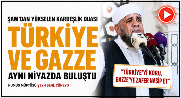 ŞAM’DAN TÜRKİYE DUA EDİLDİ