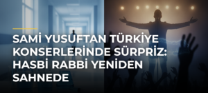 Sami Yusuftan Türkiye konserlerinde sürpriz: Hasbi Rabbi yeniden sahnede