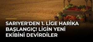 Sarıyer’den 1. Lige Harika Başlangıç! Ligin Yeni Ekibini Devirdiler