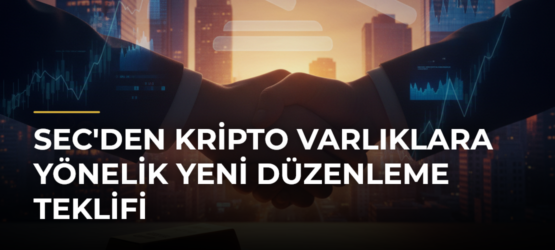 SEC'den Kripto Varlıklara Yönelik Yeni Düzenleme Teklifi - Mirat Haber