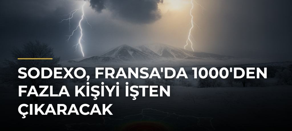 Sodexo, Fransa’da 1000’den Fazla Kişiyi İşten Çıkaracak