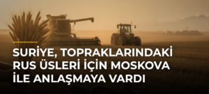 Suriye, topraklarındaki Rus üsleri için Moskova ile anlaşmaya vardı