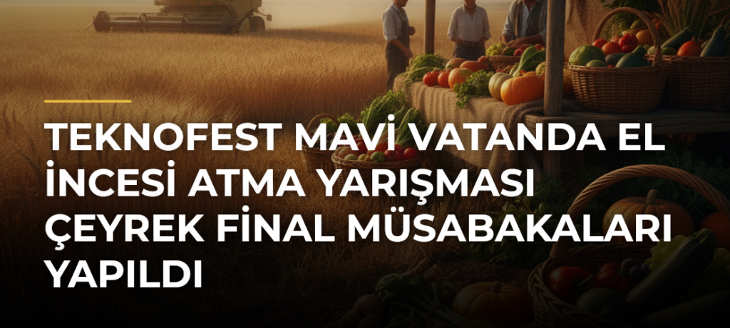 TEKNOFEST Mavi Vatanda El İncesi Atma Yarışması Çeyrek Final Müsabakaları Yapıldı