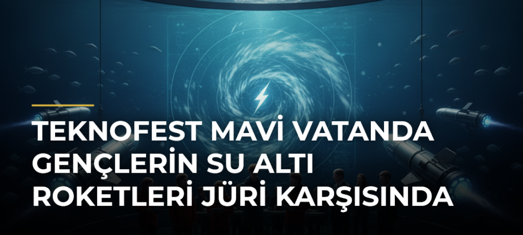 TEKNOFEST Mavi Vatanda gençlerin su altı roketleri jüri karşısında