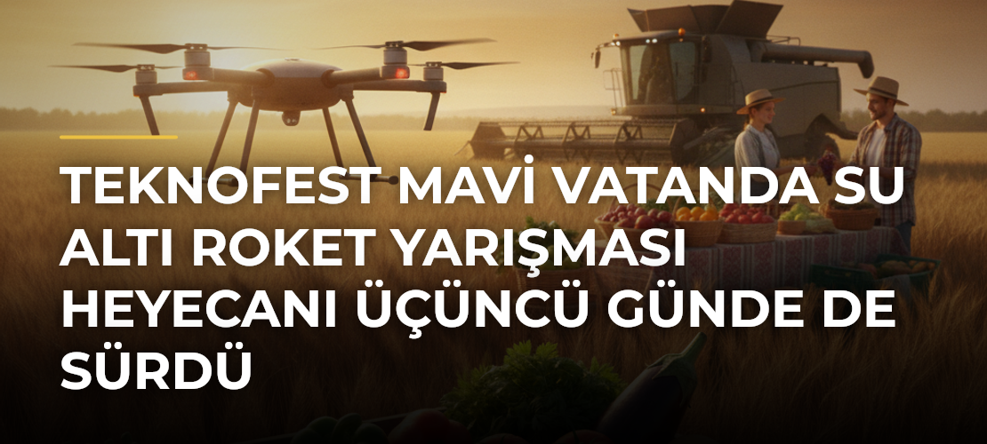 TEKNOFEST Mavi Vatanda Su Altı Roket Yarışması heyecanı üçüncü günde de sürdü - Mirat Haber