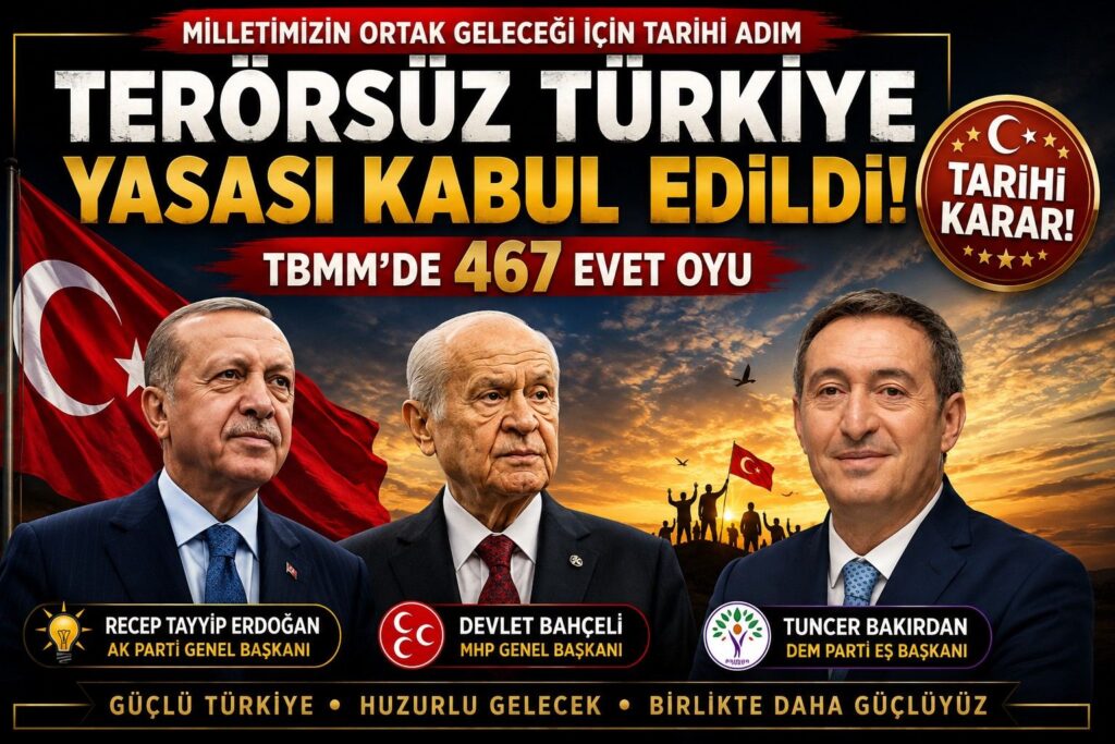 Terörsüz Türkiye Yasası Meclis’ten Geçti!