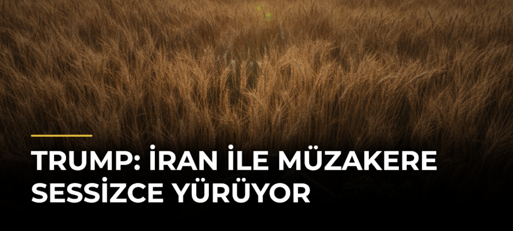 Trump: İran ile müzakere sessizce yürüyor