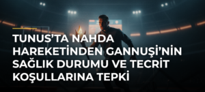 Tunus’ta Nahda Hareketinden Gannuşi’nin sağlık durumu ve tecrit koşullarına tepki