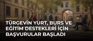 TÜRGEVin yurt, burs ve eğitim destekleri için başvurular başladı