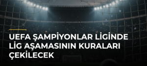 UEFA Şampiyonlar Liginde lig aşamasının kuraları çekilecek