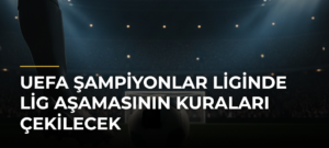 UEFA Şampiyonlar Liginde lig aşamasının kuraları çekilecek