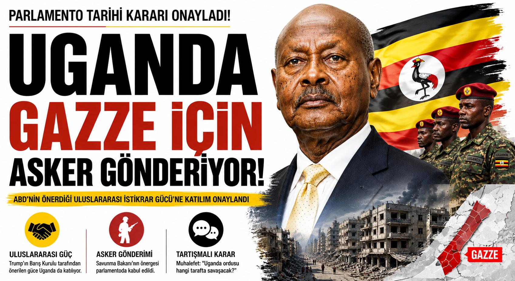 Uganda, Gazzeye Asker Gönderiyor!