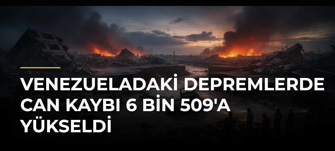 Venezueladaki depremlerde can kaybı 6 bin 509'a yükseldi - Mirat Haber