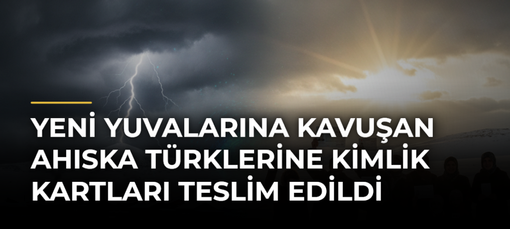 Yeni yuvalarına kavuşan Ahıska Türklerine kimlik kartları teslim edildi