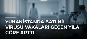 Yunanistanda Batı Nil virüsü vakaları geçen yıla göre arttı