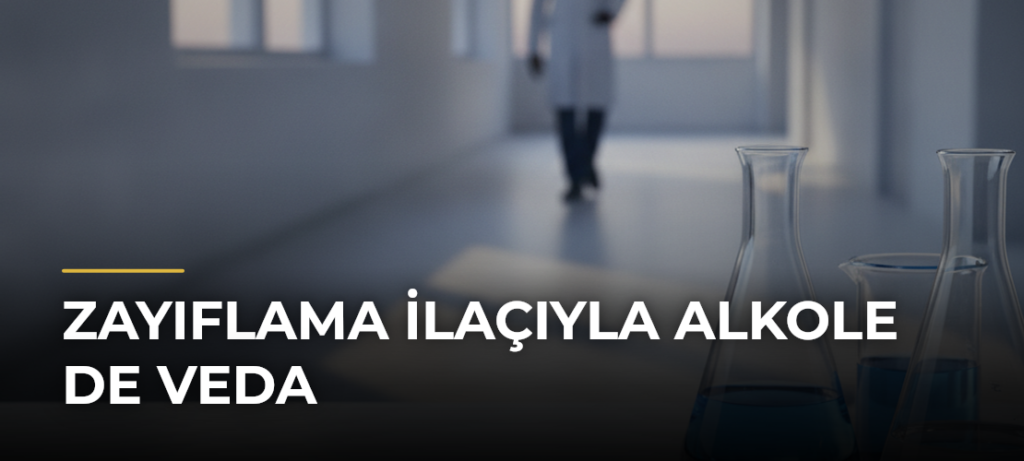 Zayıflama İlaçıyla Alkole de Veda