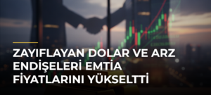 Zayıflayan dolar ve arz endişeleri emtia fiyatlarını yükseltti