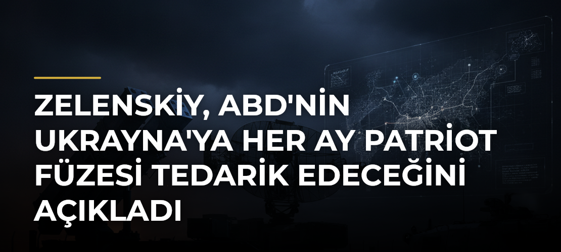 Zelenskiy, ABD'nin Ukrayna'ya Her Ay PATRİOT Füzesi Tedarik Edeceğini Açıkladı - Haber Sitesi