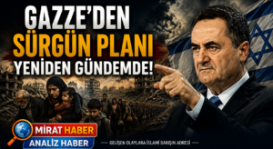 İsrail’in Gazze Planı Yeniden Yündemde: Filistinliler Kendi Topraklarından mı Sürülecek?