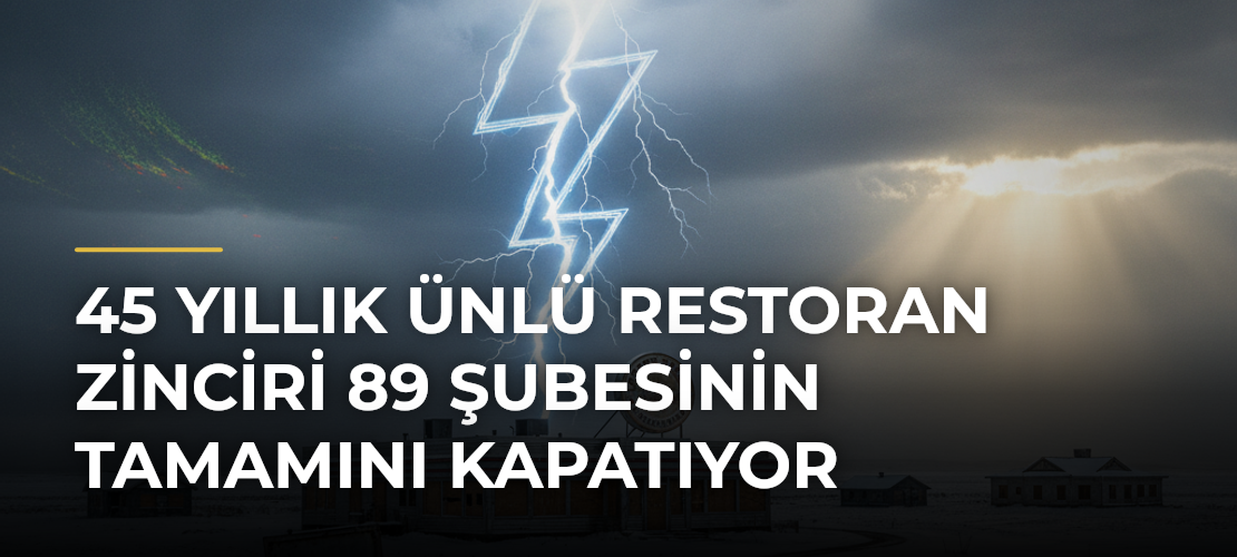 45 yıllık ünlü restoran zinciri 89 şubesinin tamamını kapatıyor - Mirat Haber