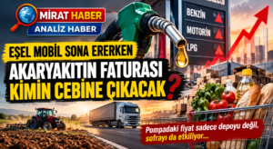 Akaryakıtta Yeni Dönem: Pompadaki Fiyat Sofraya Nasıl Yansıyacak?