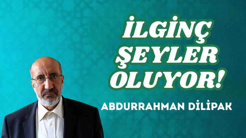 İLGİNÇ ŞEYLER OLUYOR!