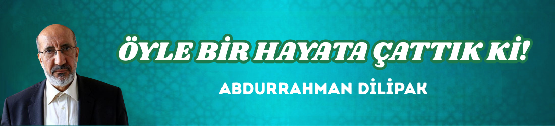 ÖYLE BİR HAYATA ÇATTIK Kİ!