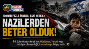 200’den fazla İsrailli Eski Yetkili: “Nazilerden Beter Olduk!”