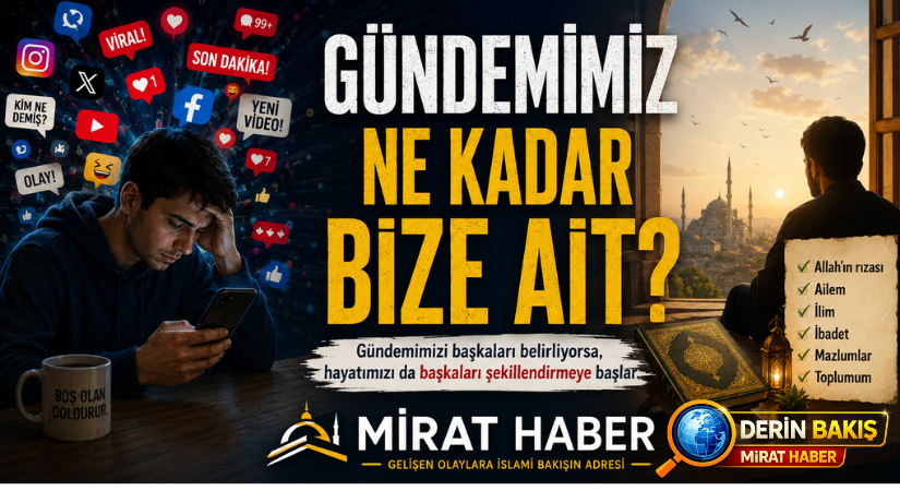 Gündemimiz Ne Kadar Bize Ait?