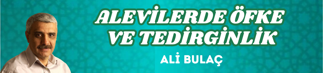 ALEVİLERDE ÖFKE VE TEDİRGİNLİK