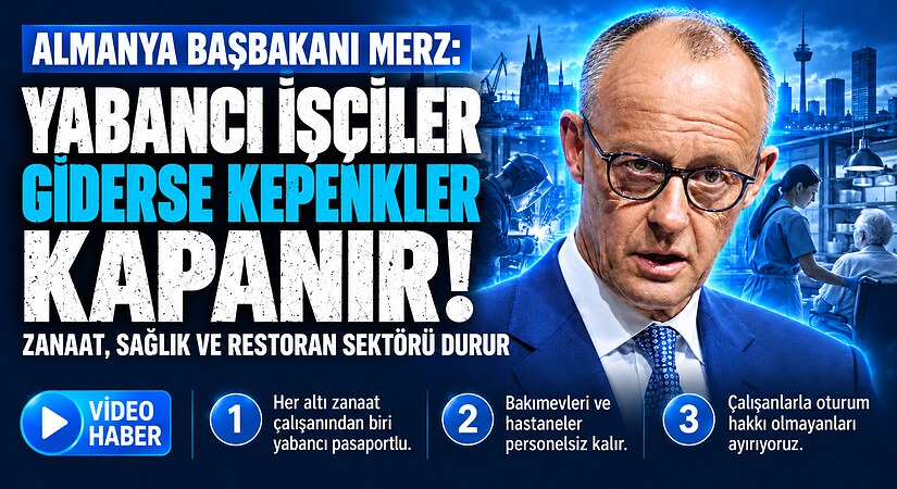 Almanya Başbakanı, Yabancı İşçiler Giderse Kepenkler Kapanır