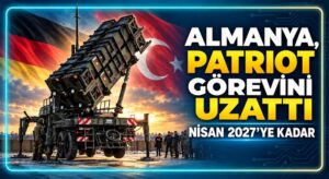 Almanya’dan Türkiye’deki Patriot Görevine Uzatma Kararı