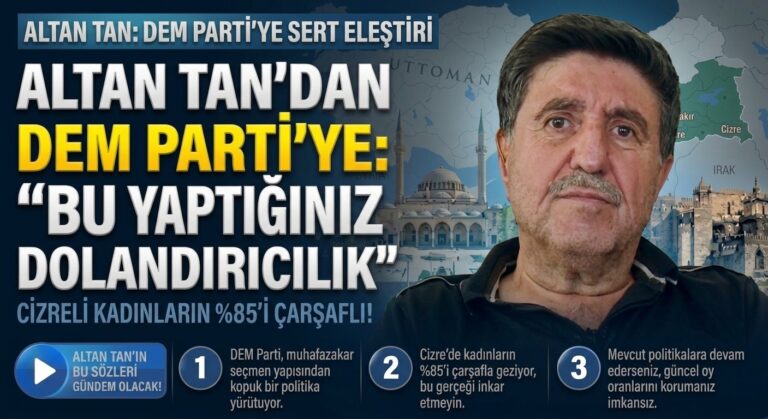 Altan Tan’dan DEM Parti’ye: Bu Yaptığınız Dolandırıcılık