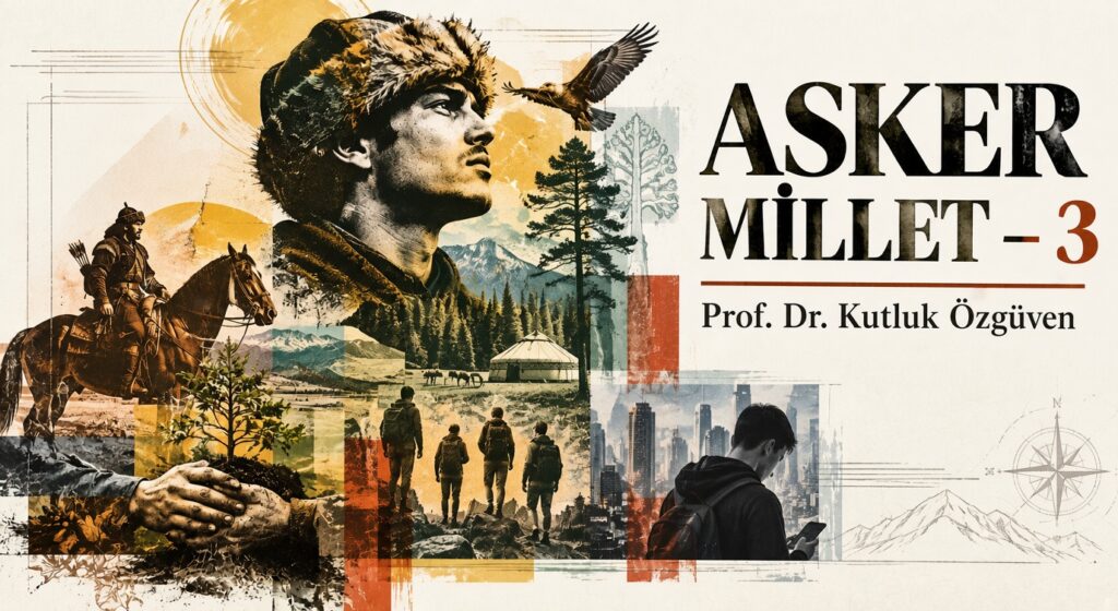 ASKER MİLLET – 3