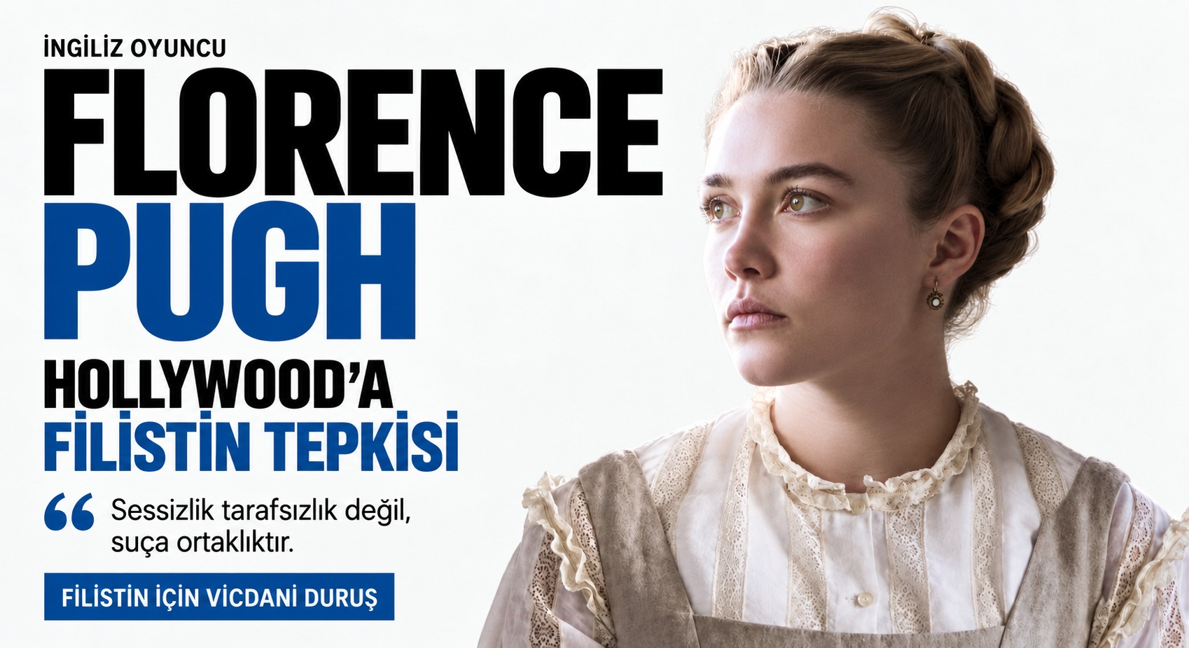 Florence Pugh’tan Hollywood’a Filistin Tepkisi