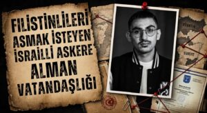 Filistinlileri Asmak İsteyen İsrailli Askere Alman Vatandaşlığı