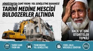 HİNDİSTAN’DA YENİ CAMİ YIKIMI