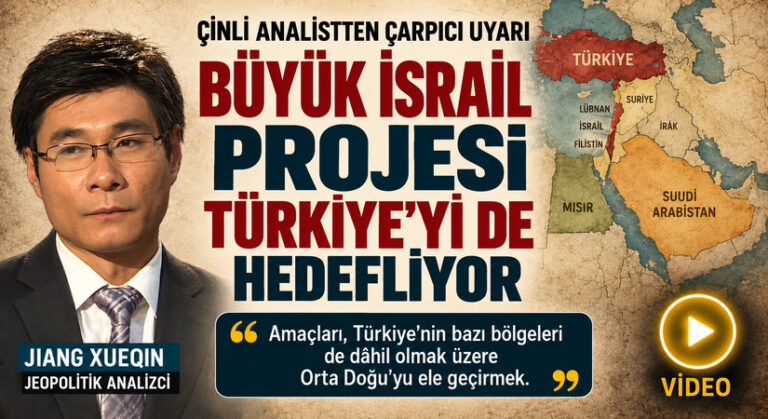 Jiang Xueqin’den Büyük İsrail Uyarısı