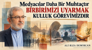 BİRBİRİMİZİ UYARMAK KULLUK GÖREVİMİZDİR