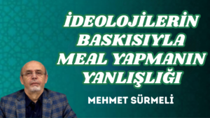 İDEOLOJİLERİN BASKISIYLA MEAL YAPMANIN YANLIŞLIĞI