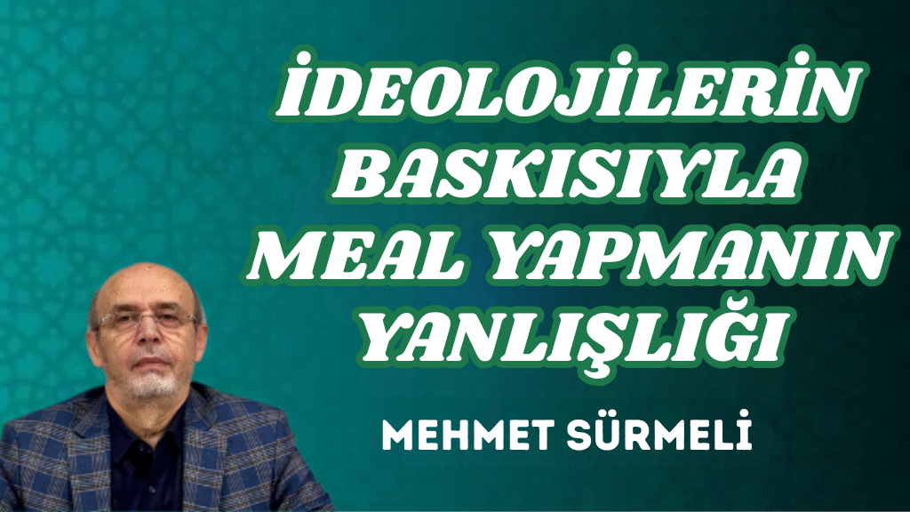 İDEOLOJİLERİN BASKISIYLA MEAL YAPMANIN YANLIŞLIĞI