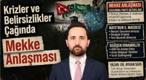 Krizler ve Belirsizlikler Çağında Mekke Anlaşması