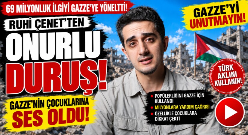 Ruhi Çenet, Popülerliğini Gazze için Kullandı