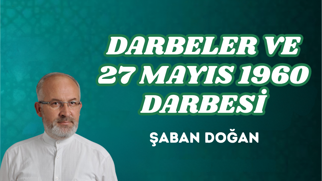 DARBELER VE 27 MAYIS 1960 DARBESİ