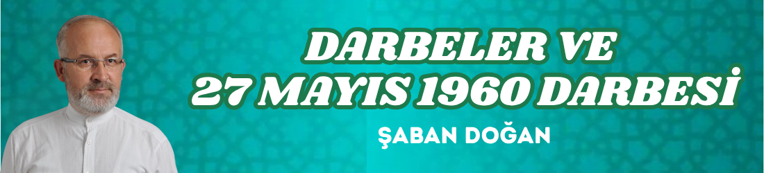 DARBELER VE 27 MAYIS 1960 DARBESİ