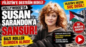 Susan Sarandon’a Filistin Sansürü
